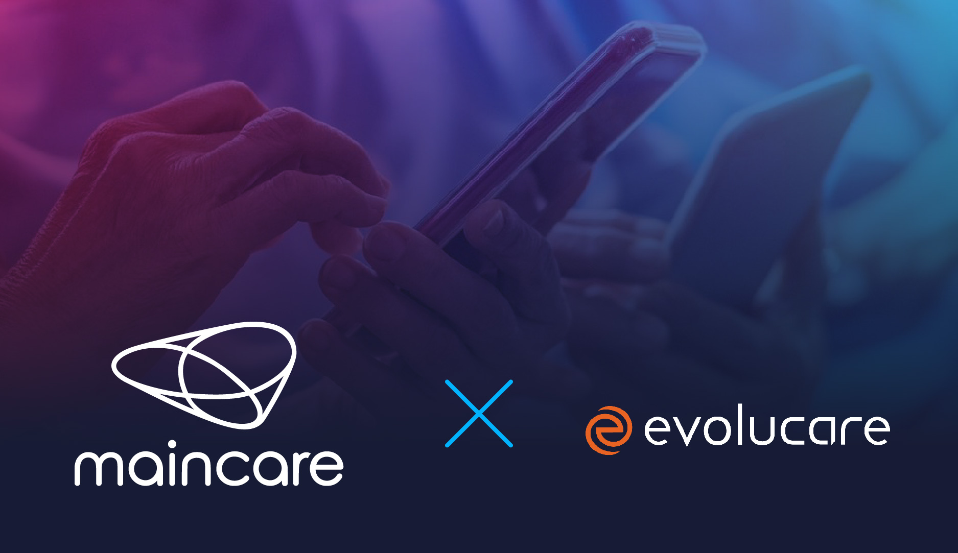 Maincare et Evolucare : l'union fait la force 