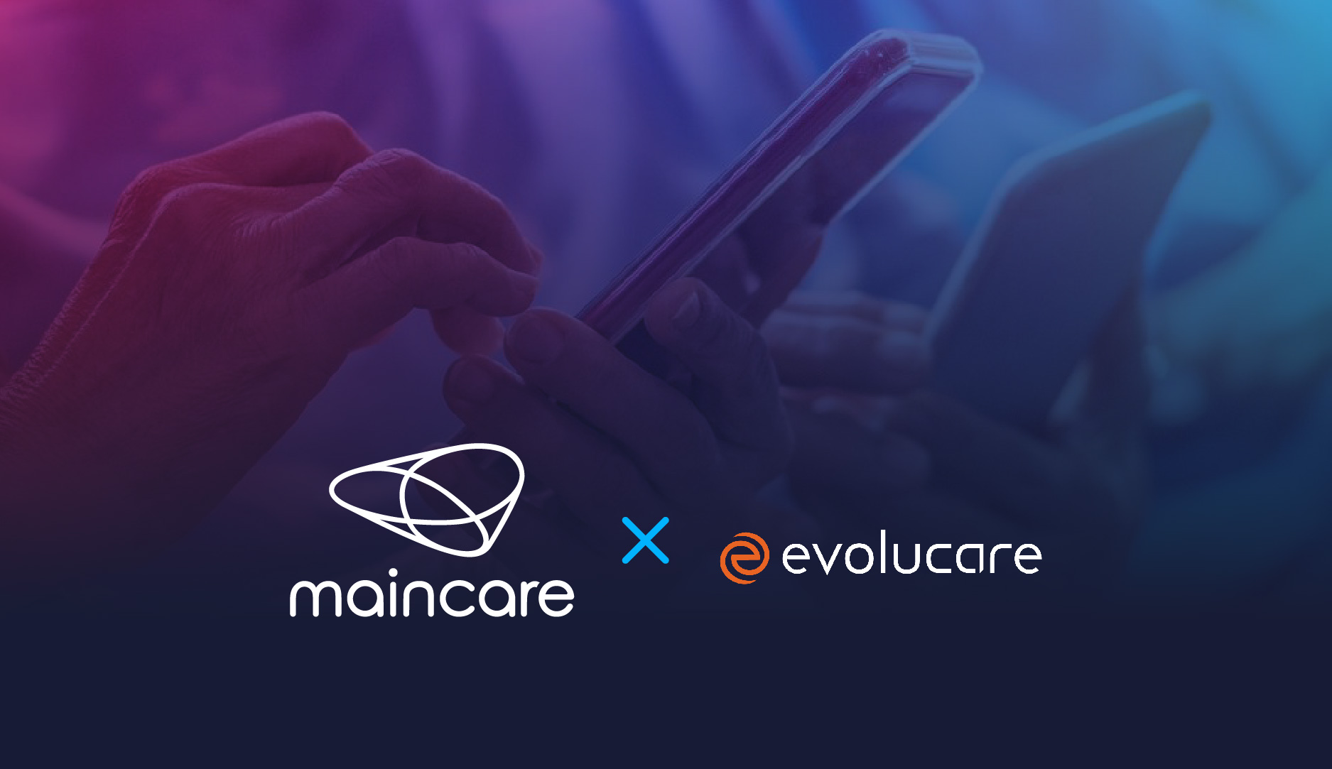 Evolucare et Maincare signent un partenariat pour une intégration croisée de leurs solutions 