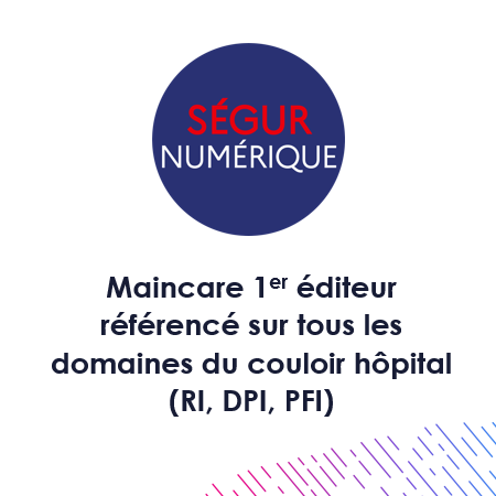 Maincare obtient le référencement Ségur pour deux de ses logiciels : M-GAM et M-CrossWay